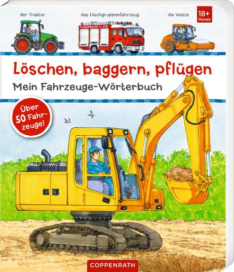 Löschen, baggern, pflügen: Mein Fahrzeuge-Wörterbuch, Buch
