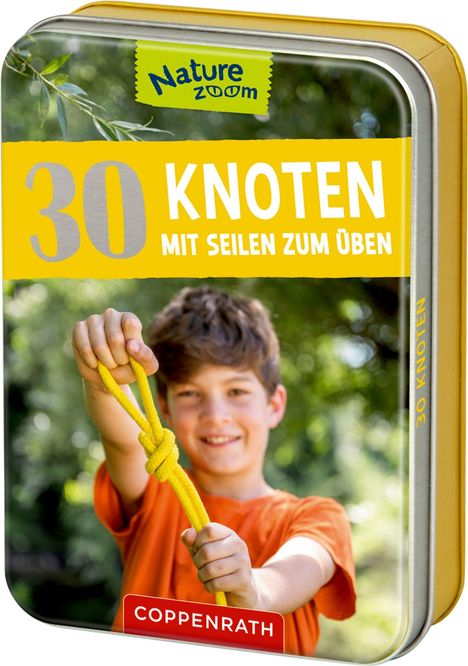 "30 KNOTEN MIT SEILEN ZUM ÜBEN." Junge hält ein gelbes Seil mit Knoten. Oben linkes Logo: Nature Zoom. Unten Coppenrath-Logo.