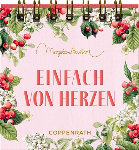 "Marjolein Bastin", "EINFACH VON HERZEN", "COPPENRATH". Florales Design mit Kirschen und weißen Blüten.