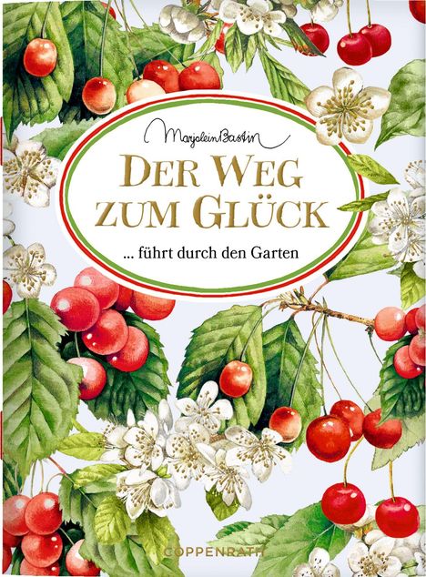Der Weg zum Glück führt durch den Garten, Buch