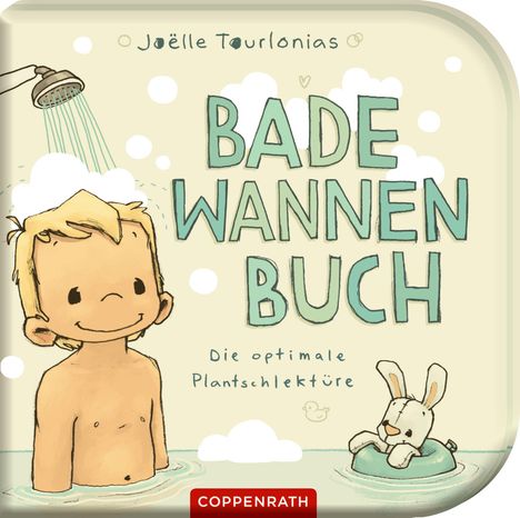 "Joëlle Tourlonias. BADEWANNENBUCH. Die optimale Plantschlektüre. Illustration eines Kindes unter der Dusche und eines Hasen."