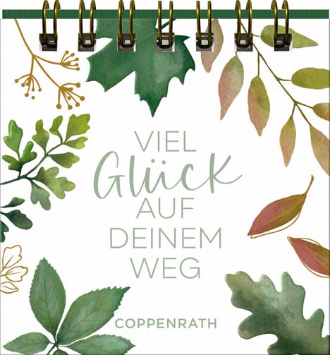 "Viel Glück auf deinem Weg" steht in der Mitte, umgeben von grünen und goldenen Blättern. "Coppenrath" unten.