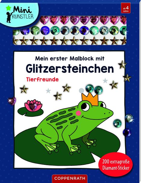 „Mini Künstler. Mein erster Malblock mit Glitzersteinchen. Tierfreunde. 200 extragroße Diamant-Sticker.“ Enthält Frosch mit Krone.