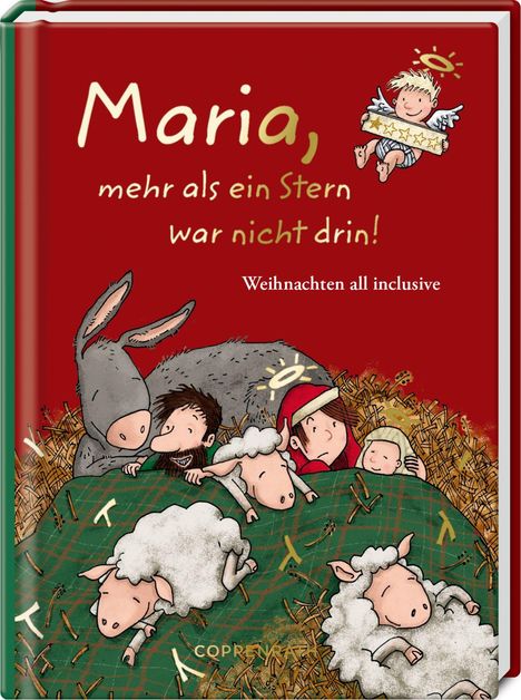 "Maria, mehr als ein Stern war nicht drin! Weihnachten all inclusive." Illustration: Esel, Menschen, Engel und Schafe im Stroh.