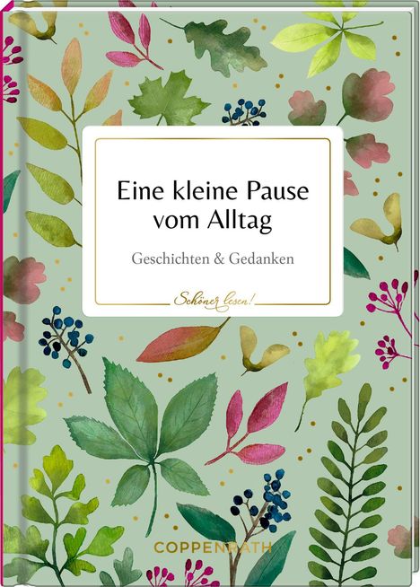 „Eine kleine Pause vom Alltag. Geschichten & Gedanken.“ Bunter Blätterhintergrund mit dem Titel auf einem weißen Feld.