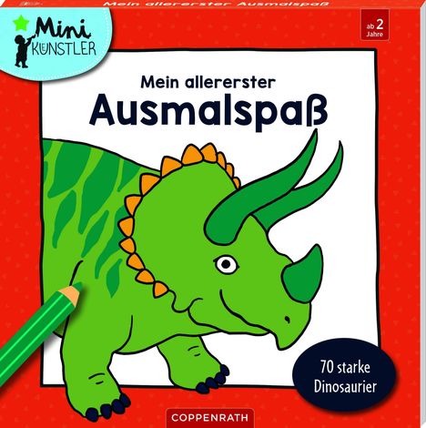 "Mein allererster Ausmalspaß", "70 starke Dinosaurier", "ab 2 Jahre". Illustration eines grünen Dinosauriers mit einem Stift.