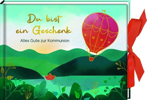 "Du bist ein Geschenk. Alles Gute zur Kommunion." Illustration mit Heißluftballon über grüner Landschaft.