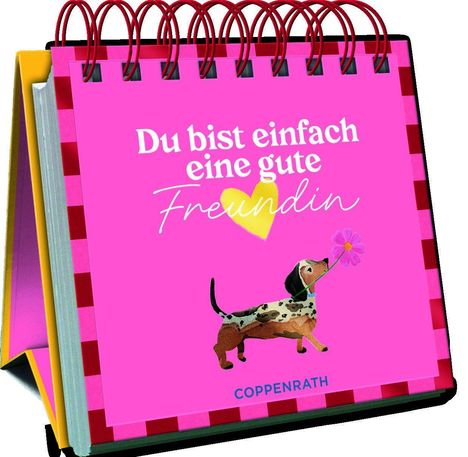 Auf pinkem Hintergrund steht: "Du bist einfach eine gute Freundin". Ein Hund mit Blume ist abgebildet.