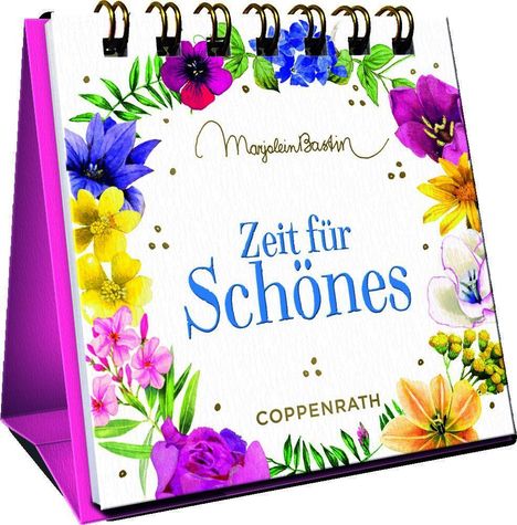 "Zeit für Schönes", dekoriert mit bunten Blumen. Ein Tischkalender mit violettem Rand.
