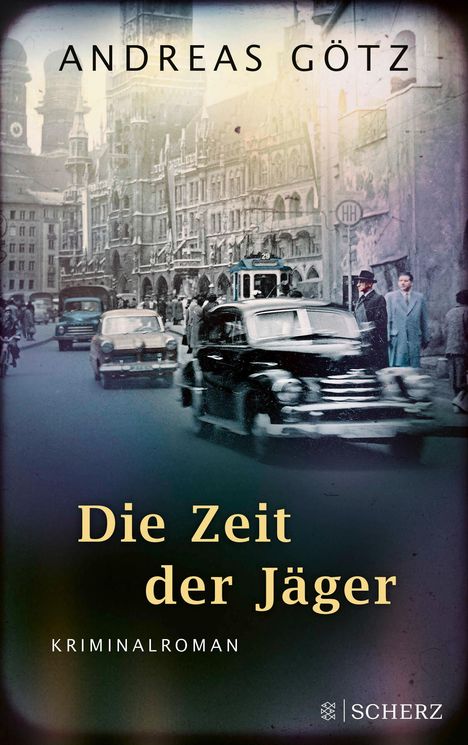 Andreas Götz: Die Zeit der Jäger, Buch