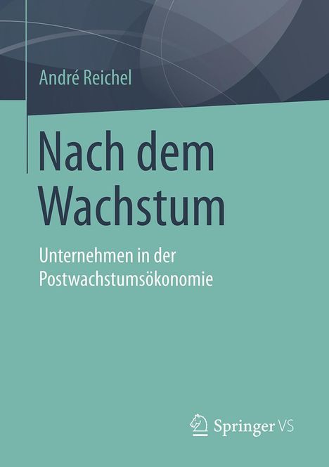 André Reichel: Nach dem Wachstum, Buch