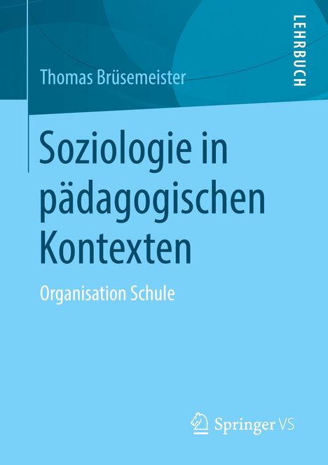 Thomas Brüsemeister: Soziologie in pädagogischen Kontexten, Buch