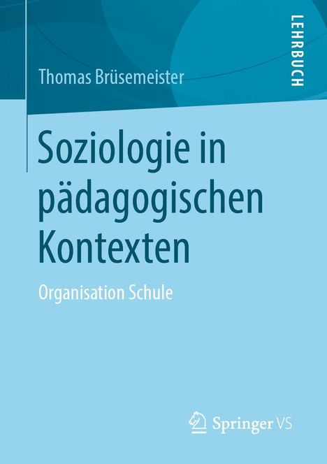 Thomas Brüsemeister: Soziologie in pädagogischen Kontexten, Buch