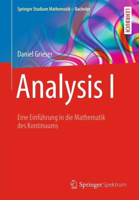 Daniel Grieser: Analysis I, Buch