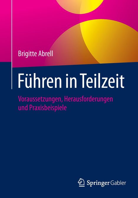 Brigitte Abrell: Führen in Teilzeit, Buch