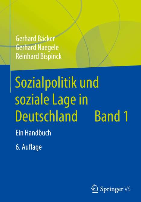 Gerhard Bäcker: Sozialpolitik und soziale Lage in Deutschland, 2 Bücher