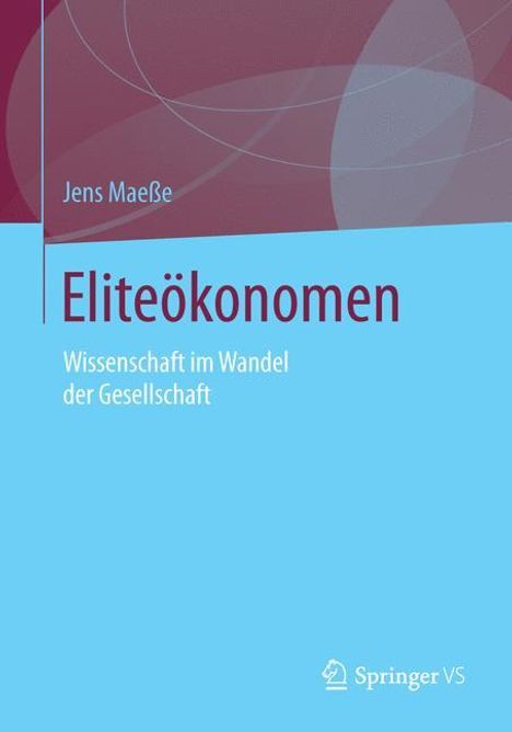 Jens Maeße: Eliteökonomen, Buch
