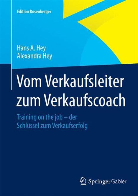 Alexandra Hey: Vom Verkaufsleiter zum Verkaufscoach, Buch