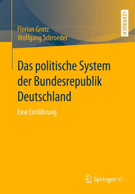 Wolfgang Schroeder: Das politische System der Bundesrepublik Deutschland, Buch