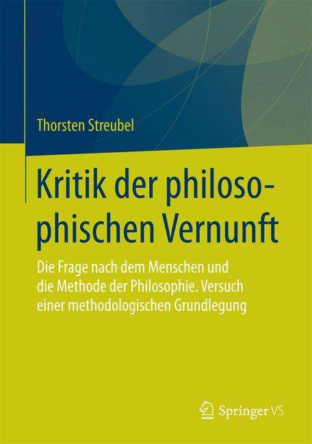 Thorsten Streubel: Kritik der philosophischen Vernunft, Buch