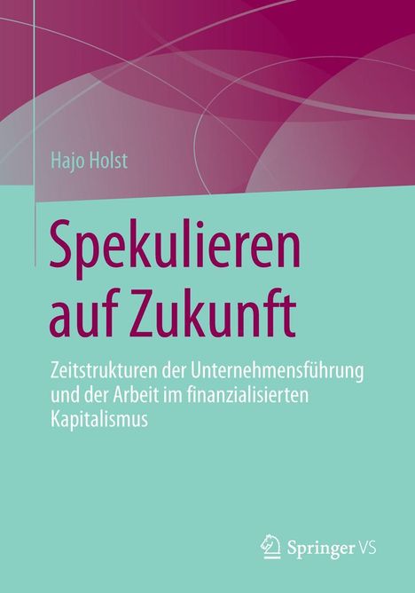 Hajo Holst: Spekulieren auf Zukunft, Buch