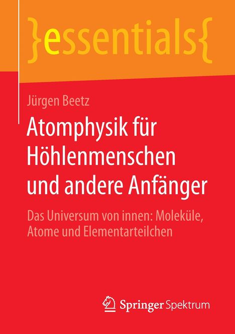 Jürgen Beetz: Atomphysik für Höhlenmenschen und andere Anfänger, Buch