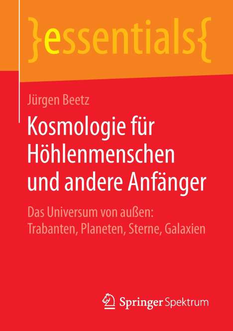 Jürgen Beetz: Kosmologie für Höhlenmenschen und andere Anfänger, Buch