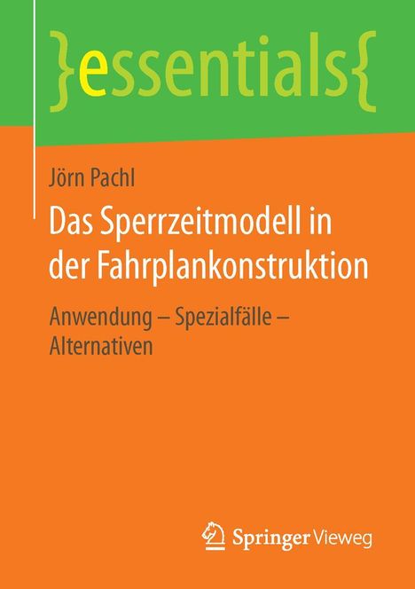 Jörn Pachl: Das Sperrzeitmodell in der Fahrplankonstruktion, Buch