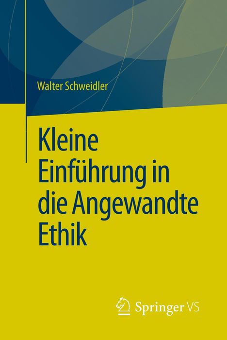 Walter Schweidler: Kleine Einführung in die Angewandte Ethik, Buch