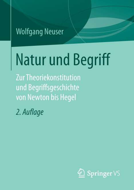 Wolfgang Neuser: Natur und Begriff, Buch