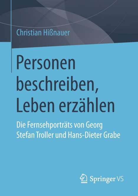 Christian Hißnauer: Personen beschreiben, Leben erzählen, Buch