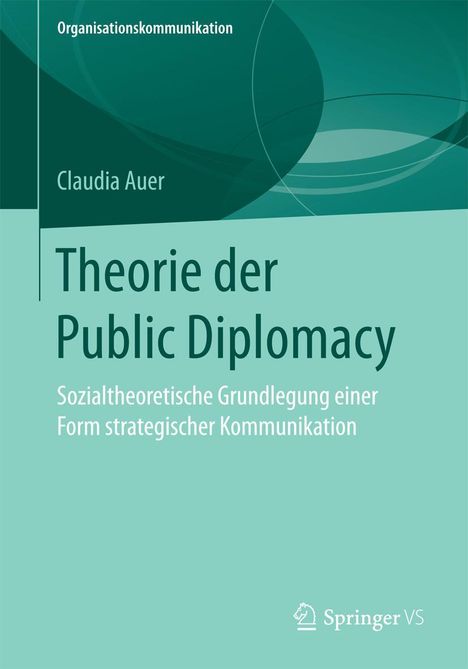 Claudia Auer: Theorie der Public Diplomacy, Buch