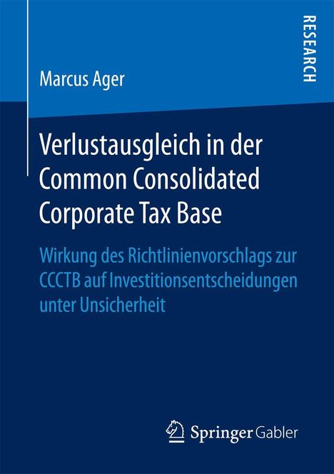 Marcus Ager: Verlustausgleich in der Common Consolidated Corporate Tax Base, Buch