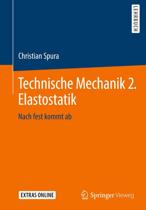 Christian Spura: Technische Mechanik 2. Elastostatik, Buch