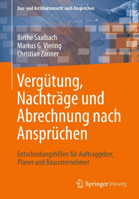 Birthe Saalbach: Vergütung, Nachträge und Abrechnung nach Ansprüchen, Buch