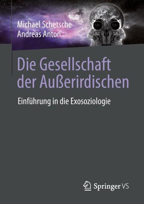 Andreas Anton: Die Gesellschaft der Außerirdischen, Buch