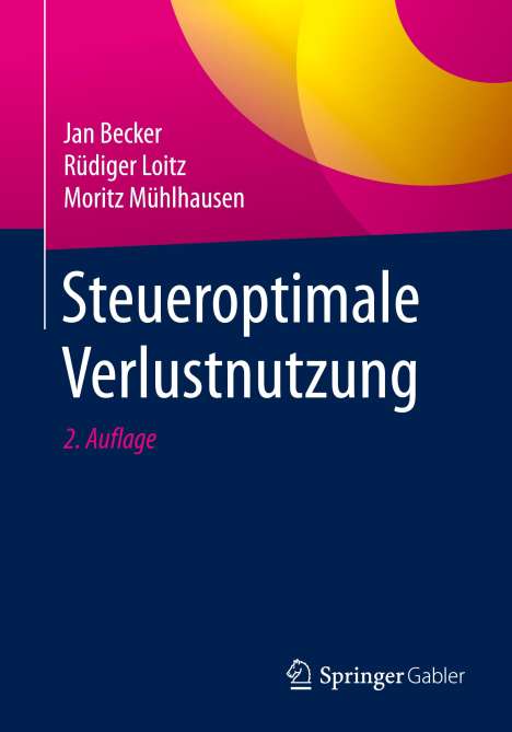 Jan Becker: Steueroptimale Verlustnutzung, Buch