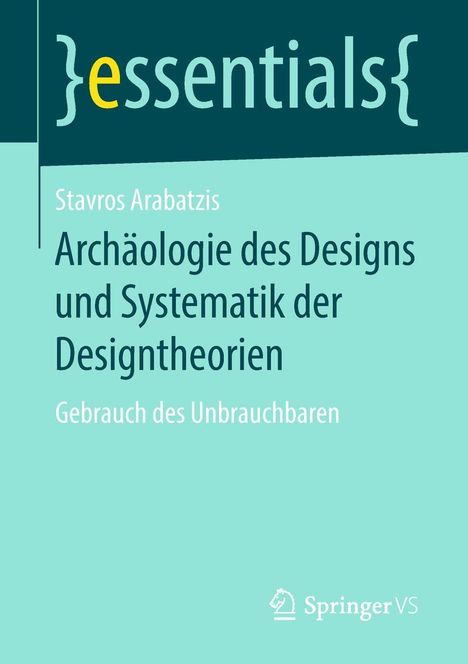 Stavros Arabatzis: Archäologie des Designs und Systematik der Designtheorien, Buch