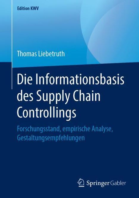 Thomas Liebetruth: Die Informationsbasis des Supply Chain Controllings, Buch