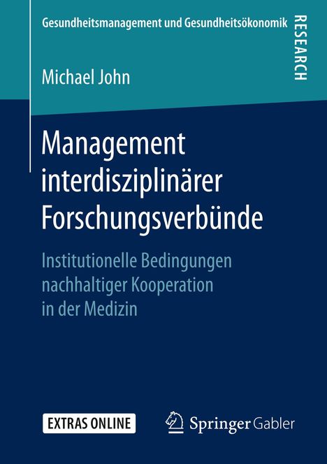 Michael John: Management interdisziplinärer Forschungsverbünde, Buch