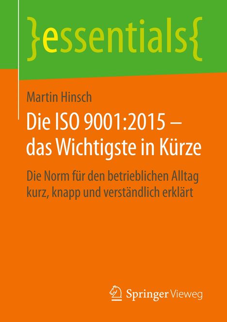Martin Hinsch: Die ISO 9001:2015 ¿ das Wichtigste in Kürze, Buch