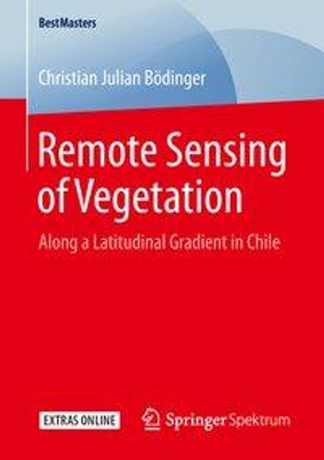 Christian Julian Bödinger: Bödinger, C: Remote Sensing of Vegetation, Buch