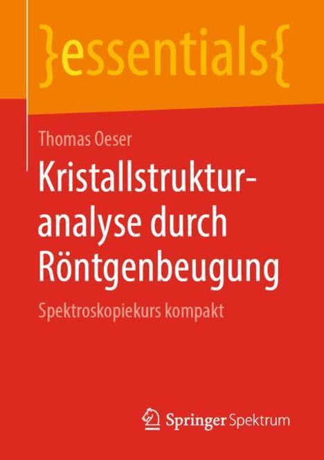 Thomas Oeser: Kristallstrukturanalyse durch Röntgenbeugung, Buch