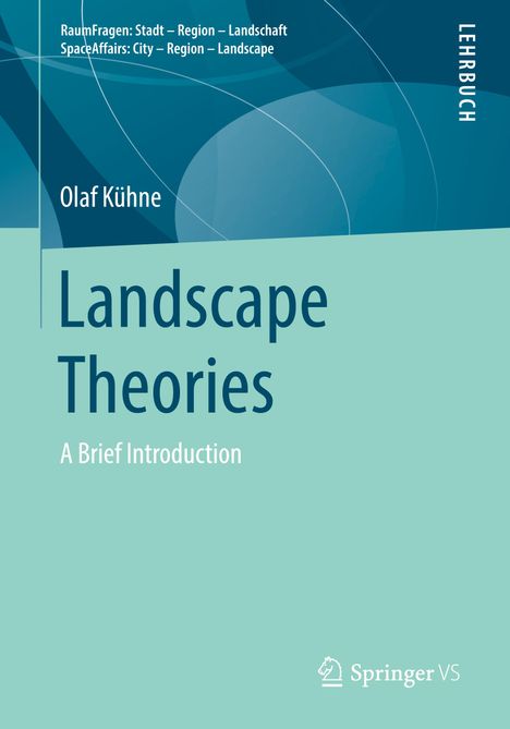 Olaf Kühne: Landscape Theories, Buch