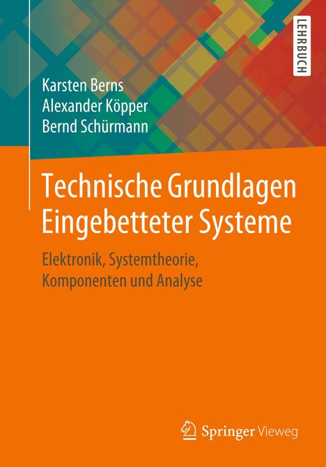 Karsten Berns: Technische Grundlagen Eingebetteter Systeme, Buch