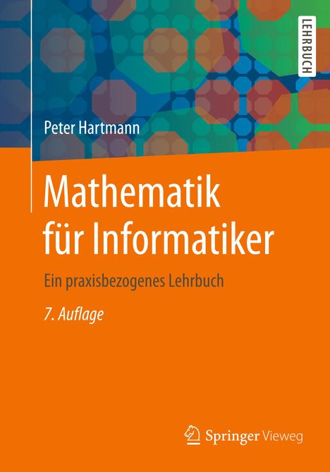 Peter Hartmann: Mathematik für Informatiker, Buch