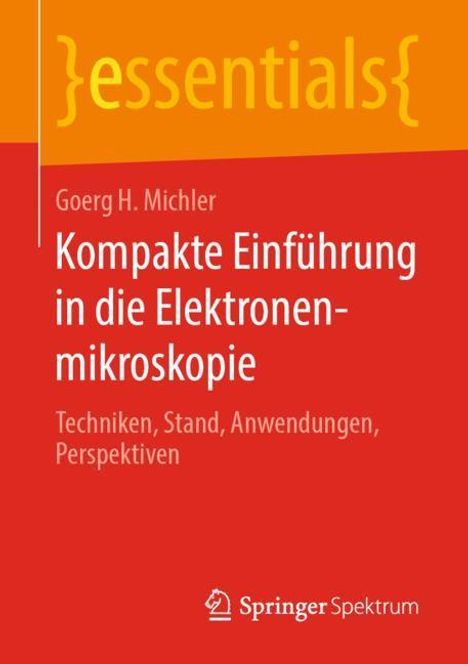 Goerg H. Michler: Kompakte Einführung in die Elektronenmikroskopie, Buch