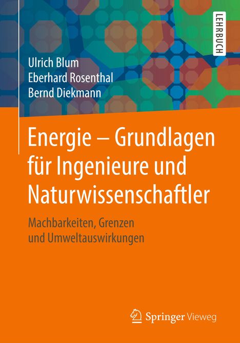 Ulrich Blum: Energie - Grundlagen für Ingenieure und Naturwissenschaftler, Buch