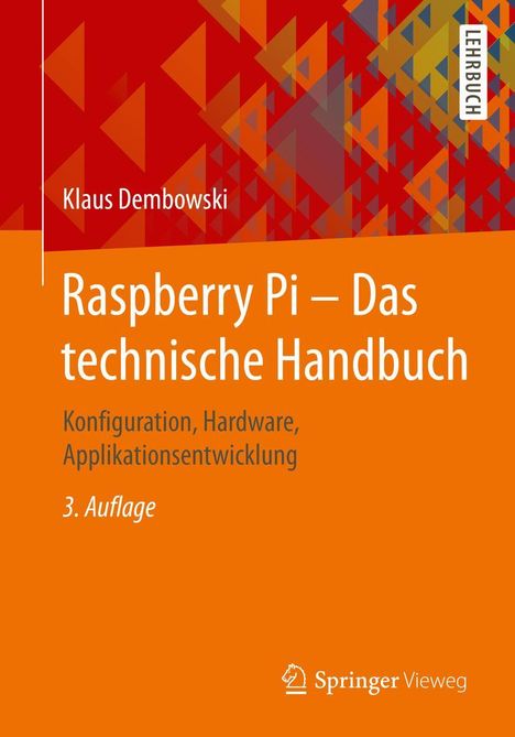 Klaus Dembowski: Raspberry Pi - Das technische Handbuch, Buch
