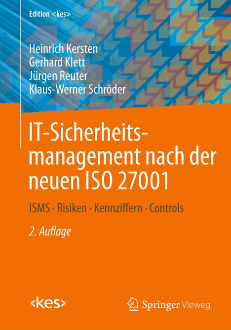 Heinrich Kersten: IT-Sicherheitsmanagement nach der neuen ISO 27001, Buch